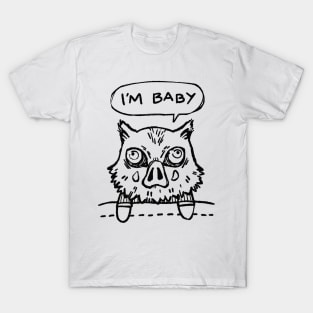 I'm Baby - Inosuke T-Shirt